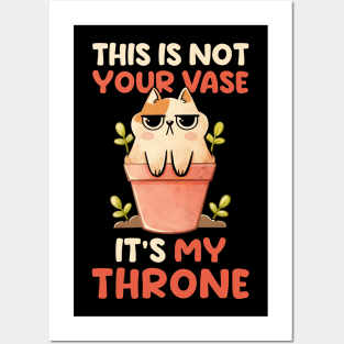 This is Not Your Vase - Cute Funny Cat Gift Posters and Art